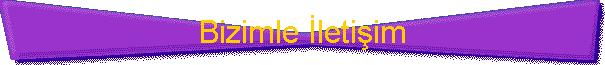 Bizimle letiim